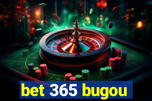 bet 365 bugou